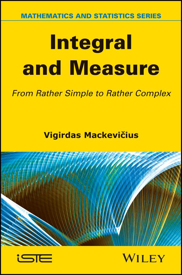 Integral and Measure by Vigirdas Mackevicius