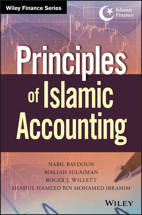 Principles of Islamic Accounting by Maliah Sulaiman, Nabil Baydoun, Roger J. Willett, Shahul Ibrahim