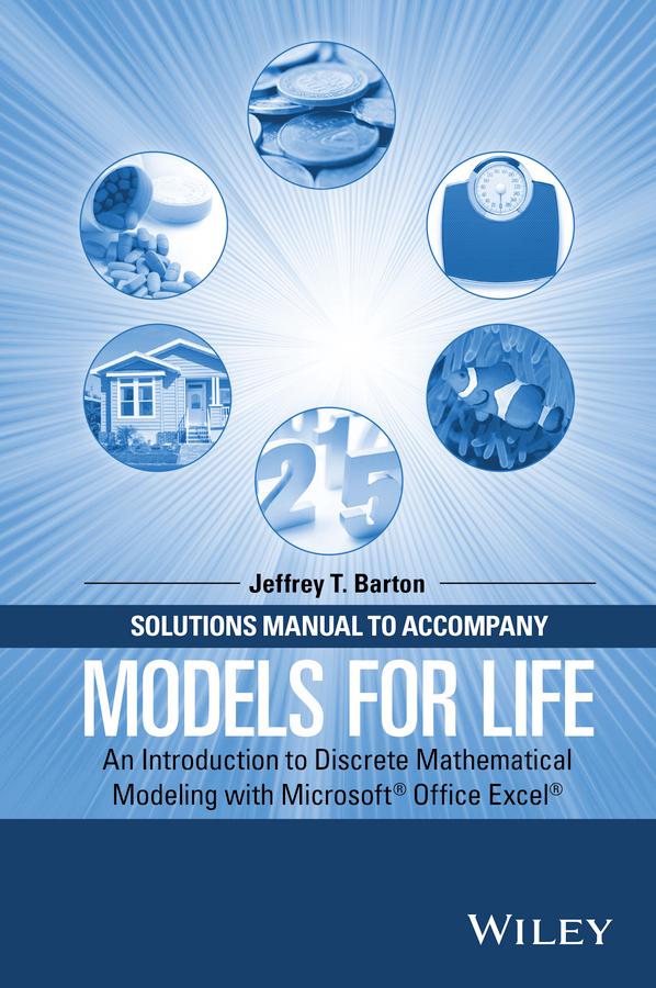 Solutions Manual to Accompany Models for Life by Jeffrey T. Barton