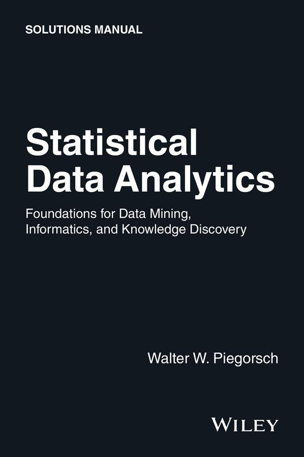 Statistical Data Analytics by Walter W. Piegorsch