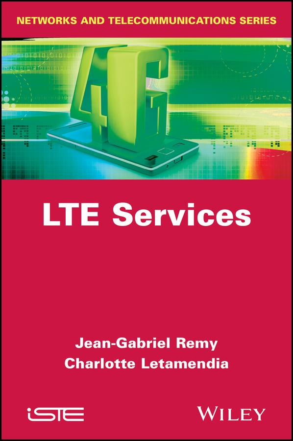 LTE Services by Charlotte Letamendia, Jean-Gabriel Rémy