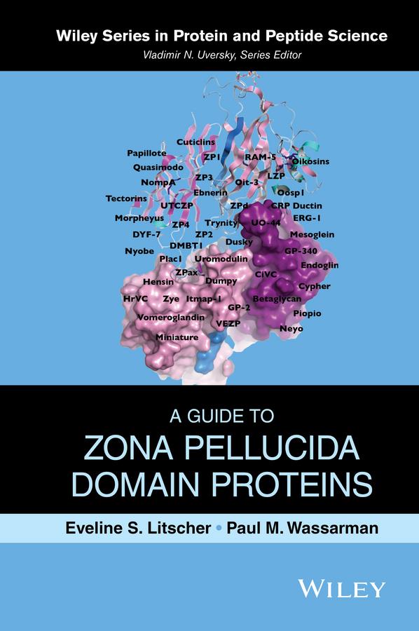 A Guide to Zona Pellucida Domain Proteins by Eveline S. Litscher, Paul M. Wassarman