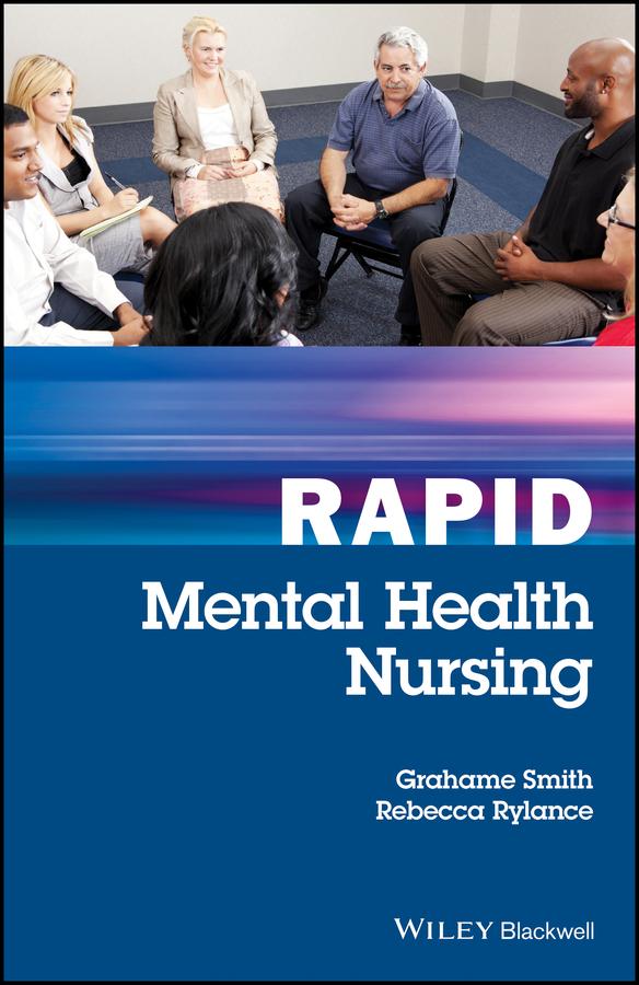 Rapid Mental Health Nursing by Grahame Smith, Rebecca Rylance