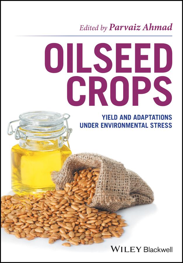 Oilseed Crops by Parvaiz Ahmad