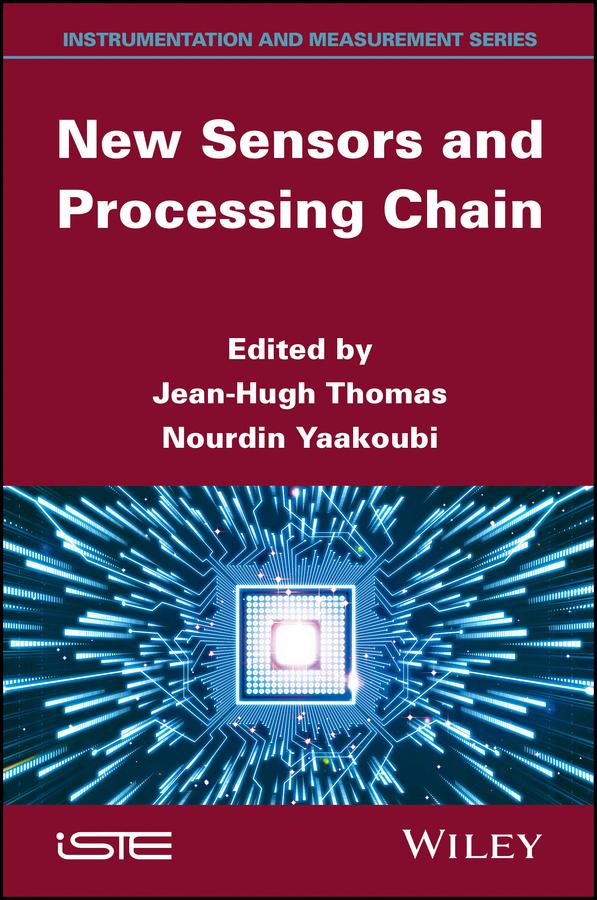 New Sensors and Processing Chain by Jean-Hugh Thomas, Nourdin Yaakoubi