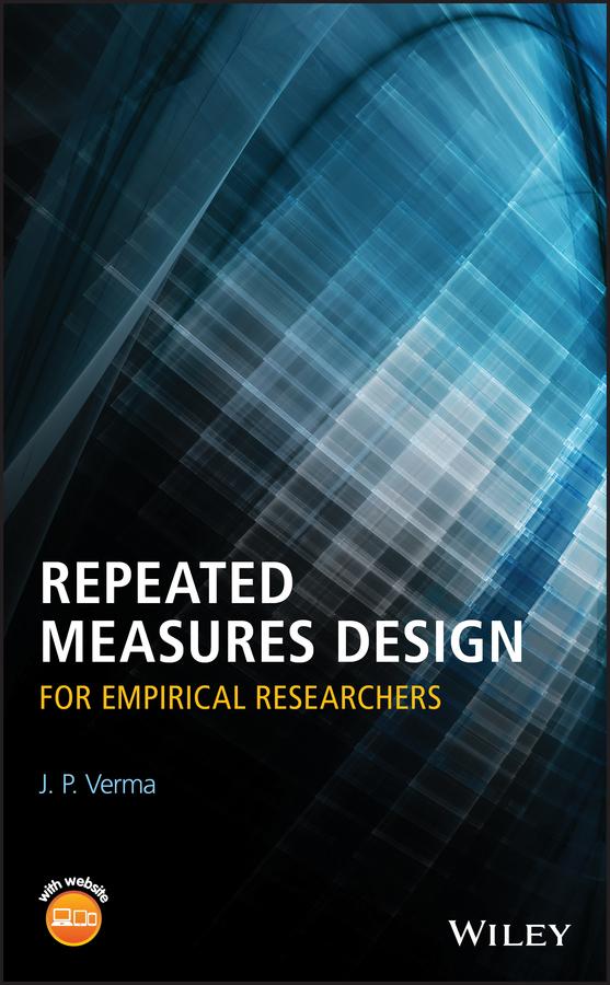 Repeated Measures Design for Empirical Researchers by J. P. Verma