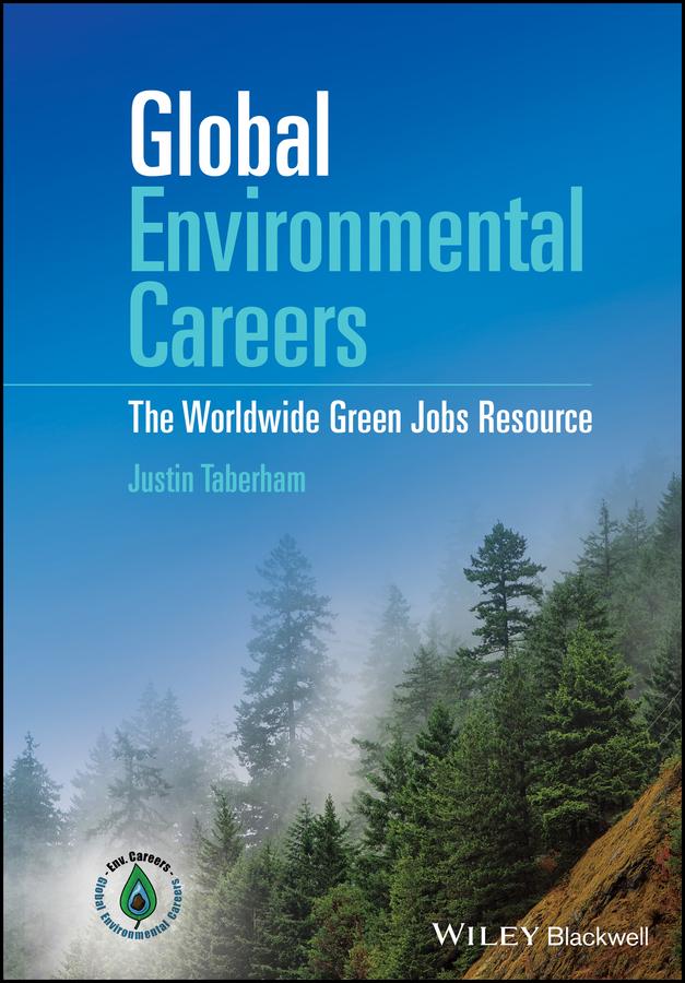 Global Environmental Careers by Justin Taberham