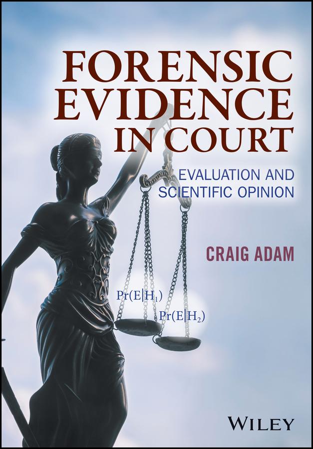 Forensic Evidence in Court by Craig Adam
