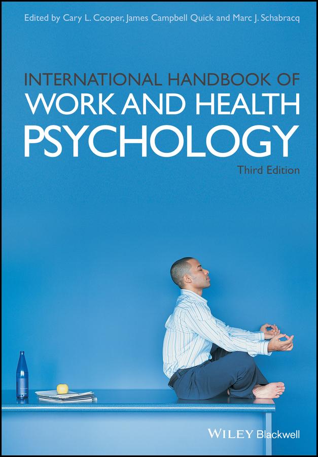 International Handbook of Work and Health Psychology by Cary Cooper, James Campbell Quick, Marc J. Schabracq