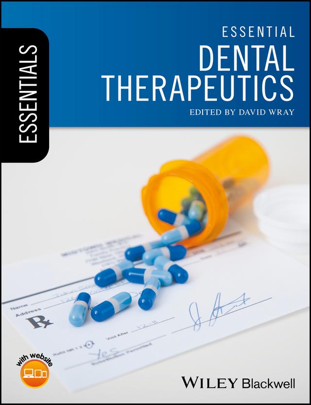 Essential Dental Therapeutics by David Wray