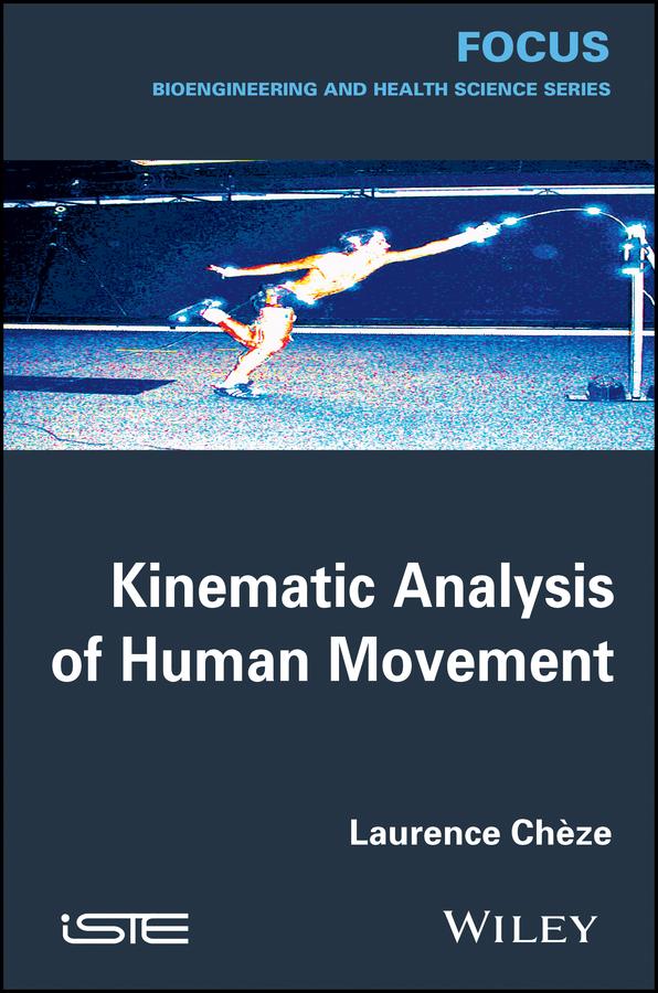 Kinematic Analysis of Human Movement by Laurence Chèze