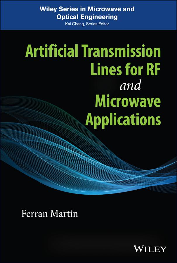 Artificial Transmission Lines for RF and Microwave Applications by Ferran Martín
