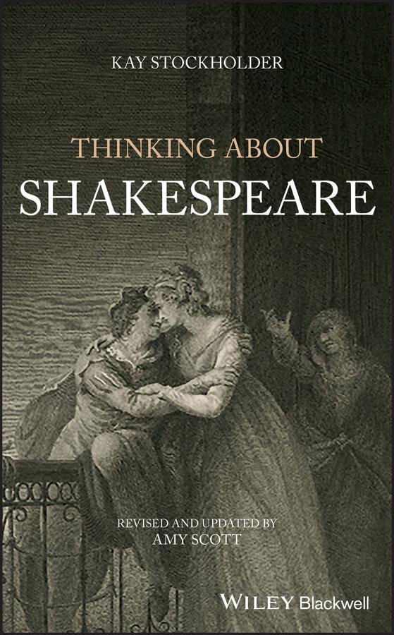 Thinking About Shakespeare by Amy Scott, Kay Stockholder