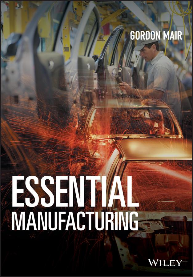 Essential Manufacturing by Gordon Mair