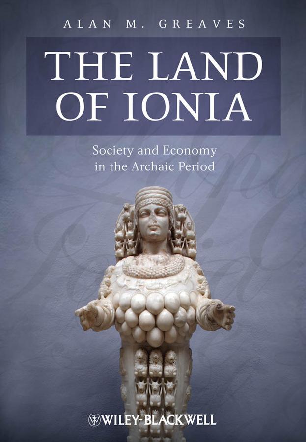 The Land of Ionia by Alan M. Greaves