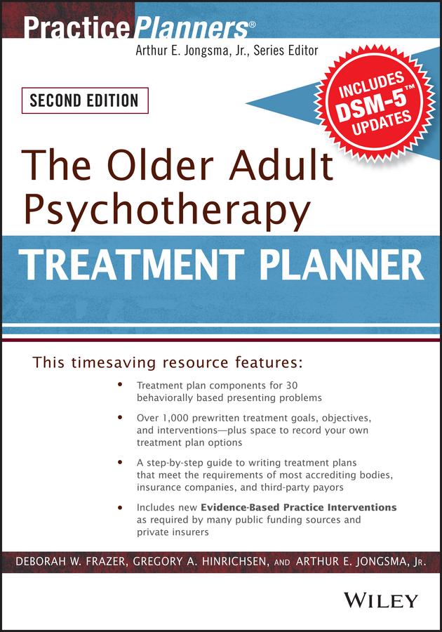 The Older Adult Psychotherapy Treatment Planner, with DSM-5 Updates, 2nd Edition by David J. Berghuis, Deborah W. Frazer, Gregory A. Hinrichsen