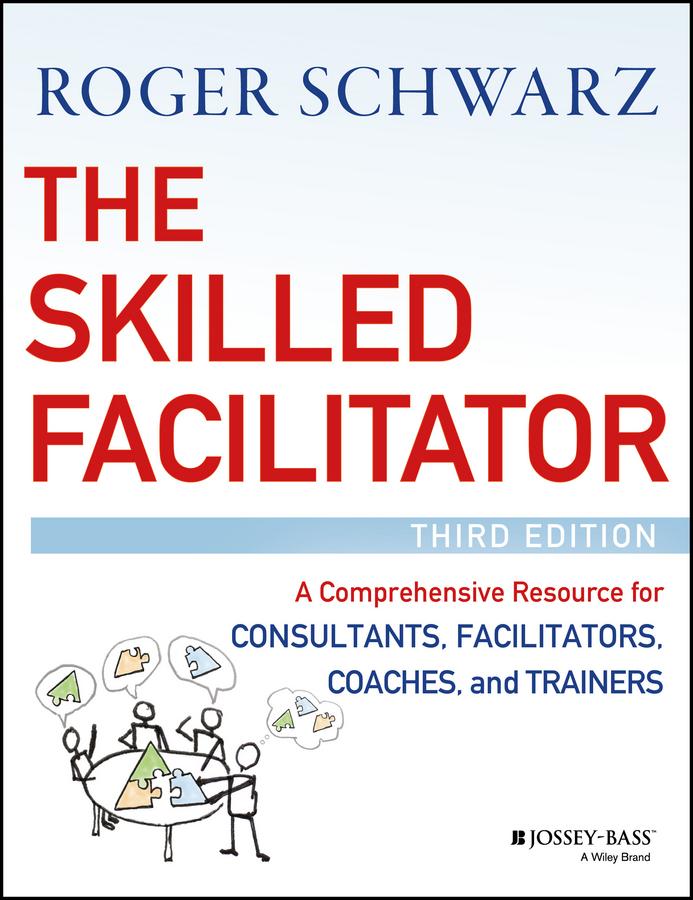 The Skilled Facilitator
