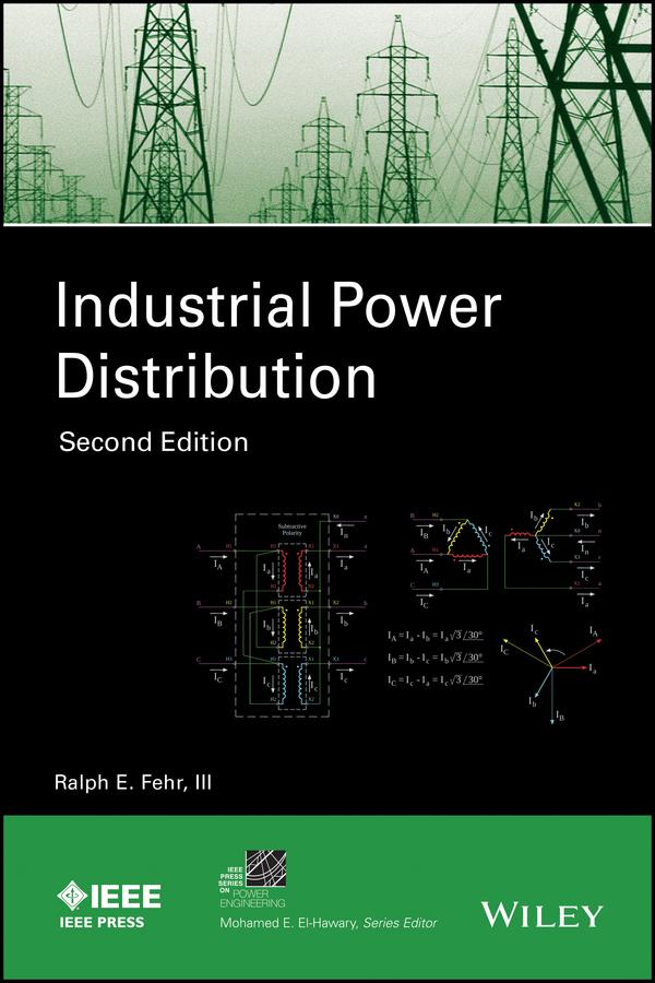 Industrial Power Distribution by Ralph Fehr