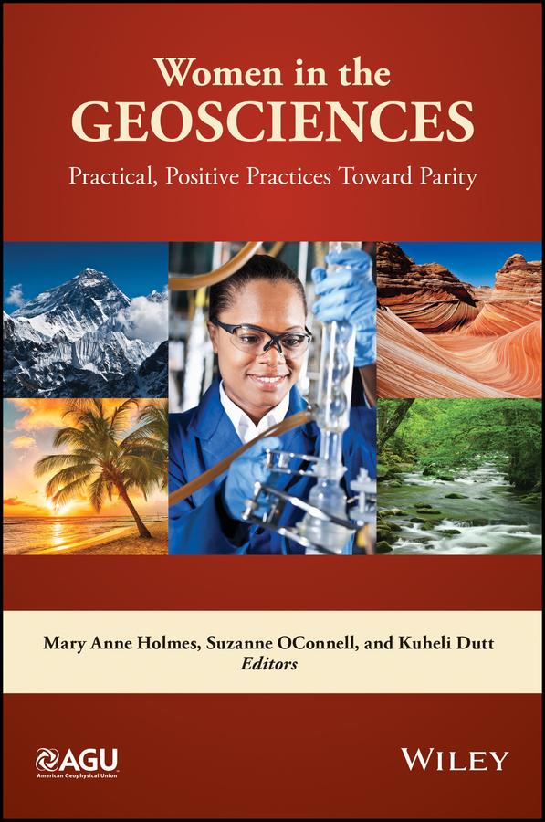 Women in the Geosciences by Kuheli Dutt, Mary Anne Holmes, Suzanne OConnell