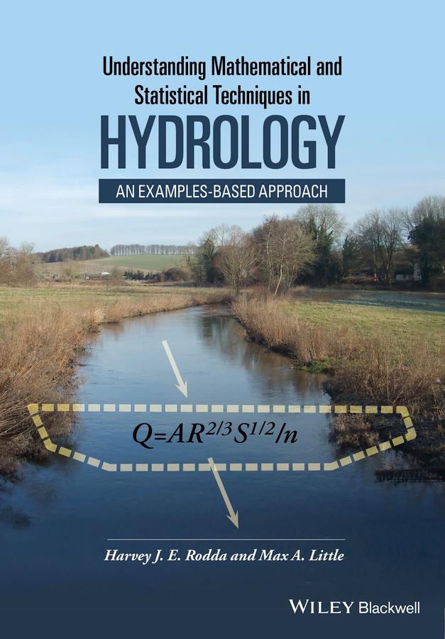 Understanding Mathematical and Statistical Techniques in Hydrology by Harvey J. E. Rodda, Max A. Little