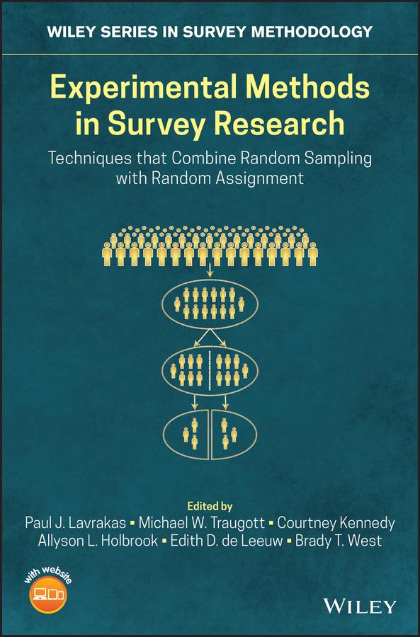 Experimental Methods in Survey Research by Allyson L. Holbrook, Brady T. West, Courtney Kennedy, Edith D. de Leeuw, Michael W. Traugott, Paul J. Lavrakas