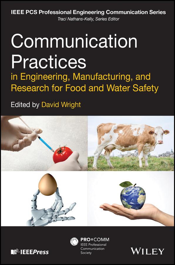Communication Practices in Engineering, Manufacturing, and Research for Food and Water Safety by David Wright, Traci Nathans-Kelly
