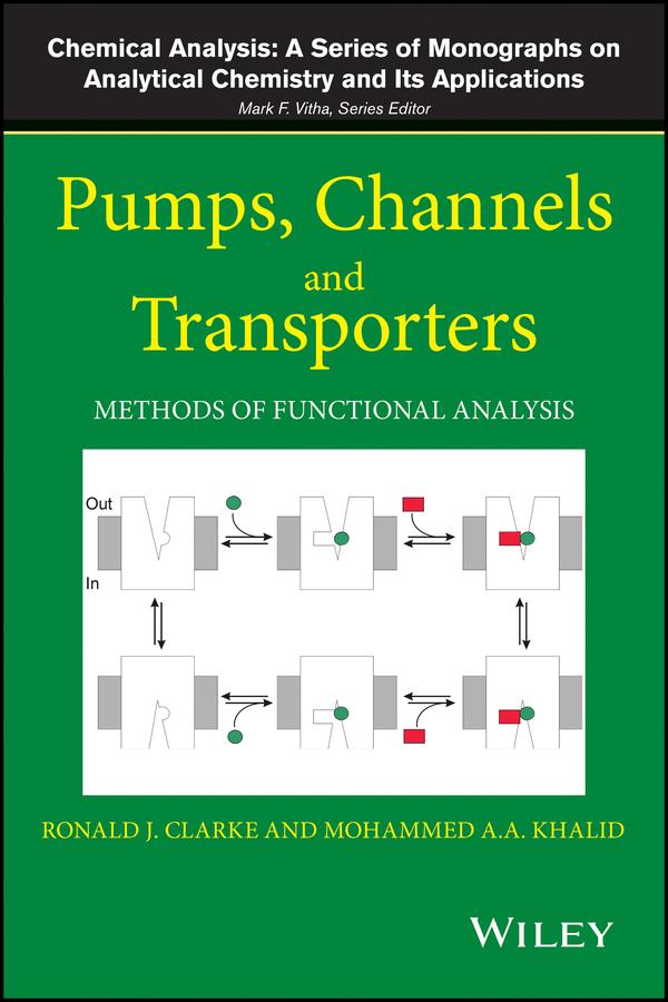Pumps, Channels and Transporters by Mohammed A. A. Khalid, Ronald J. Clarke