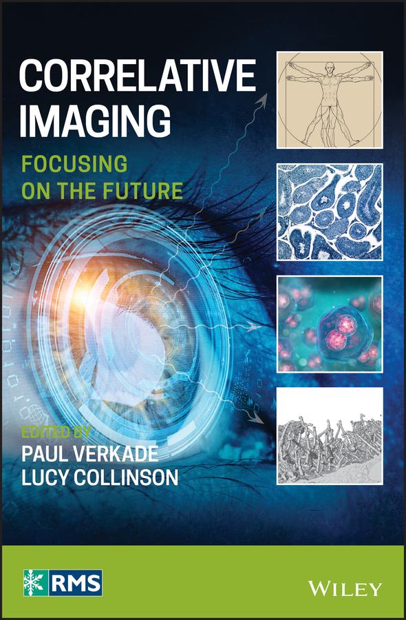 Correlative Imaging by Lucy Collinson, Paul Verkade