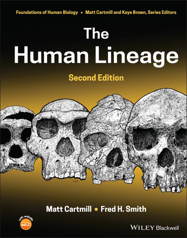 The Human Lineage by Fred H. Smith, Matt Cartmill
