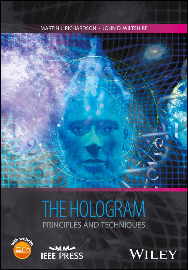 The Hologram by John D. Wiltshire, Martin J. Richardson