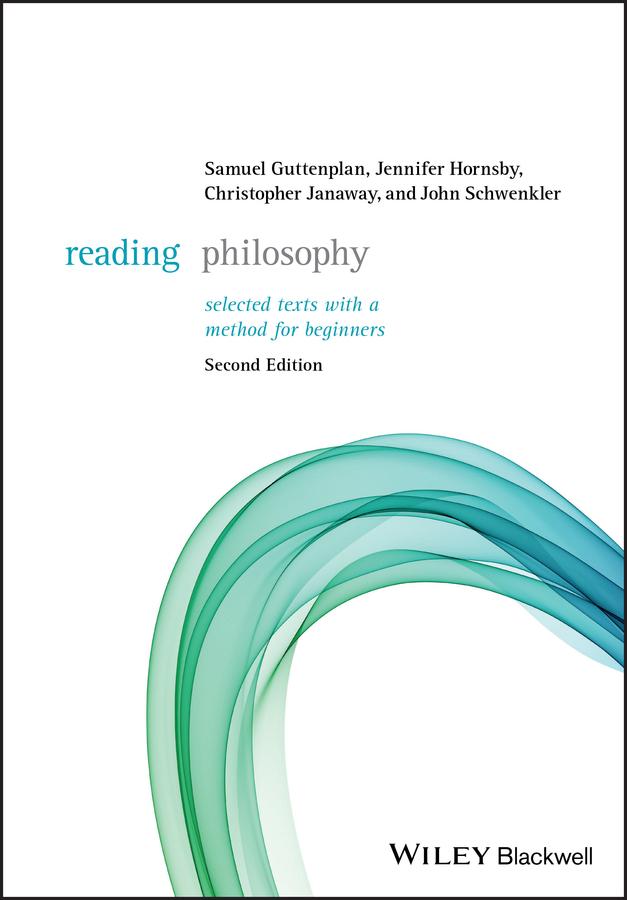 Reading Philosophy by Christopher Janaway, Jennifer Hornsby, John Schwenkler, Samuel Guttenplan