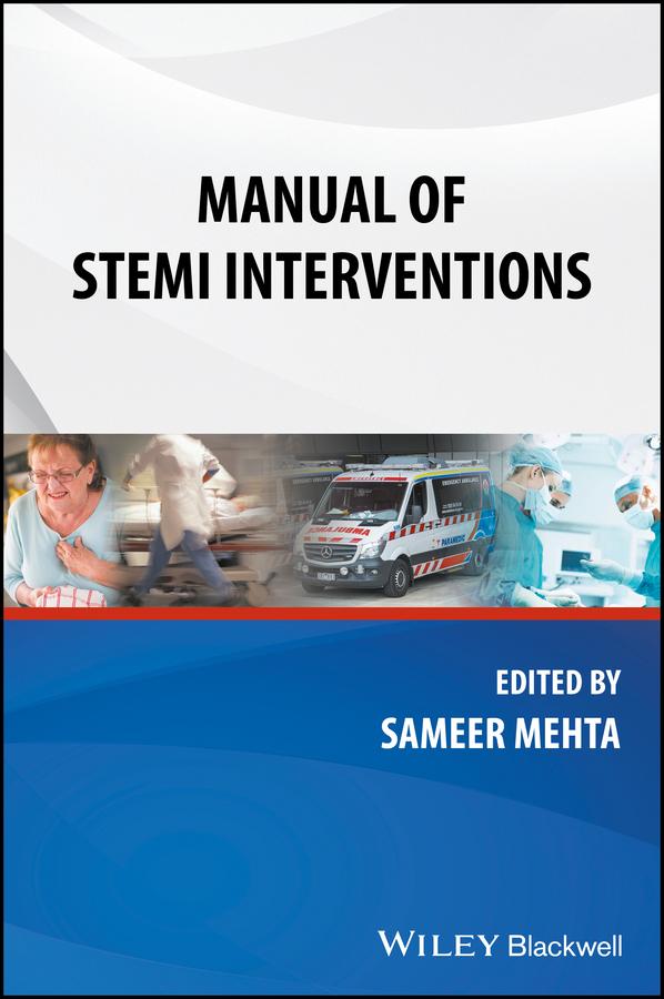 Manual of STEMI Interventions by Sameer Mehta