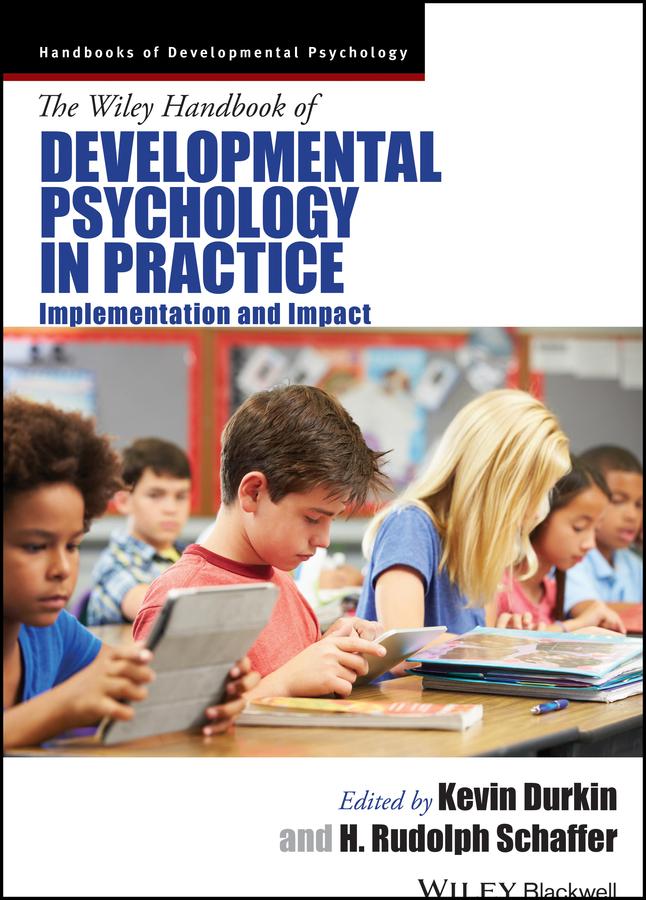 The Wiley Handbook of Developmental Psychology in Practice