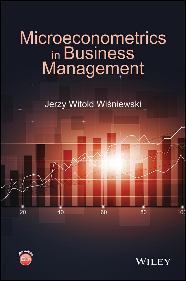 Microeconometrics in Business Management by Jerzy Witold Wisniewski