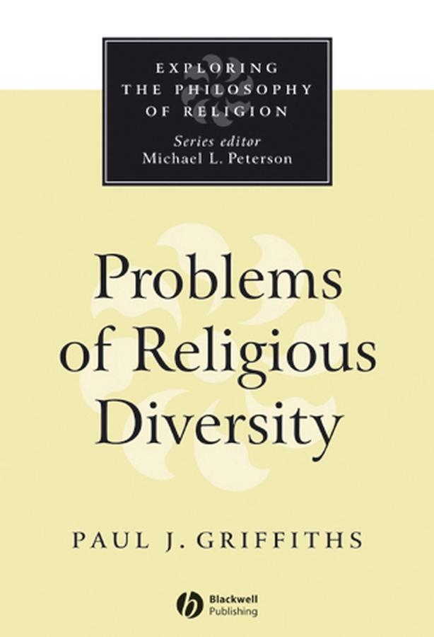 Problems of Religious Diversity by Paul J. Griffiths