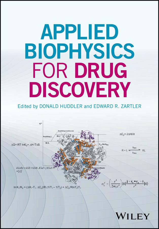 Applied Biophysics for Drug Discovery by Donald Huddler, Edward R. Zartler