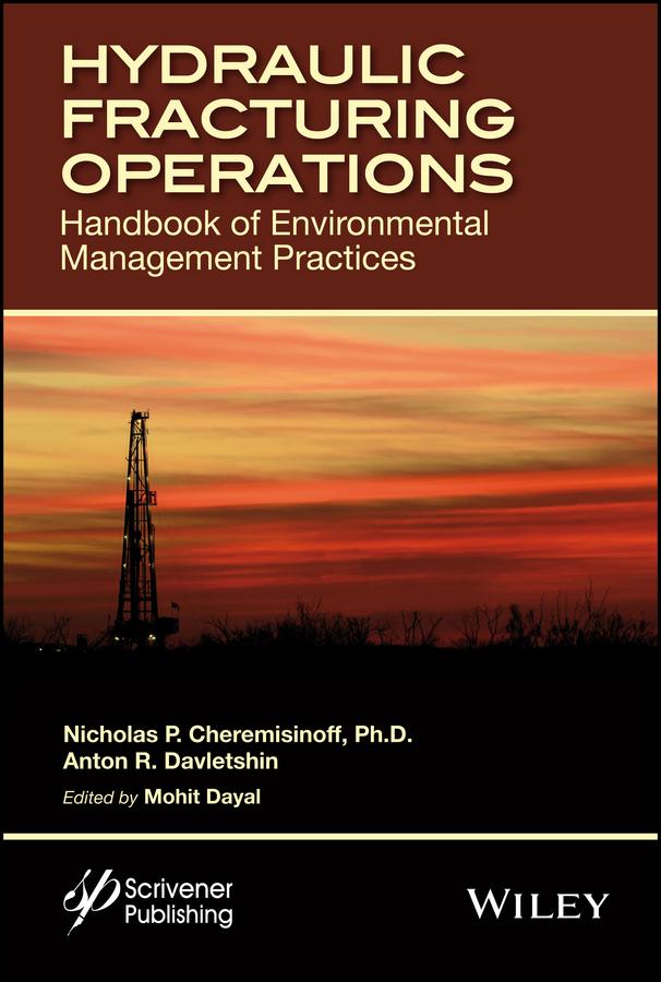 Hydraulic Fracturing Operations by Anton Davletshin, Nicholas P. Cheremisinoff