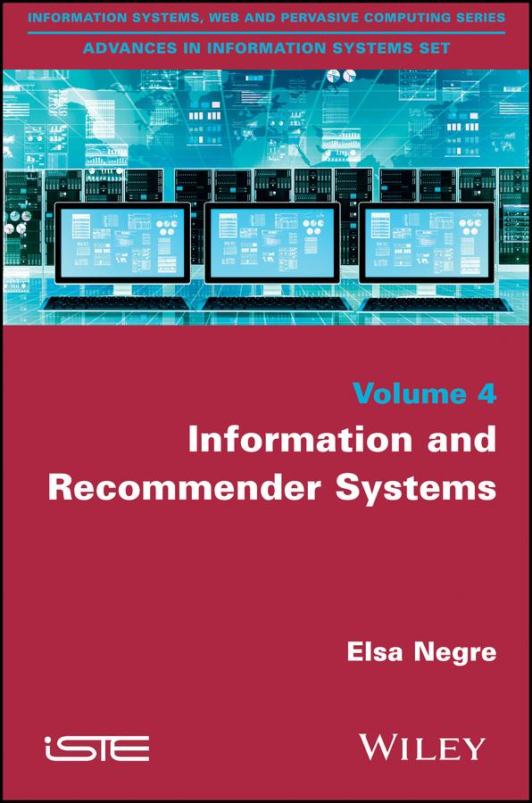 Information and Recommender Systems by Elsa Nègre