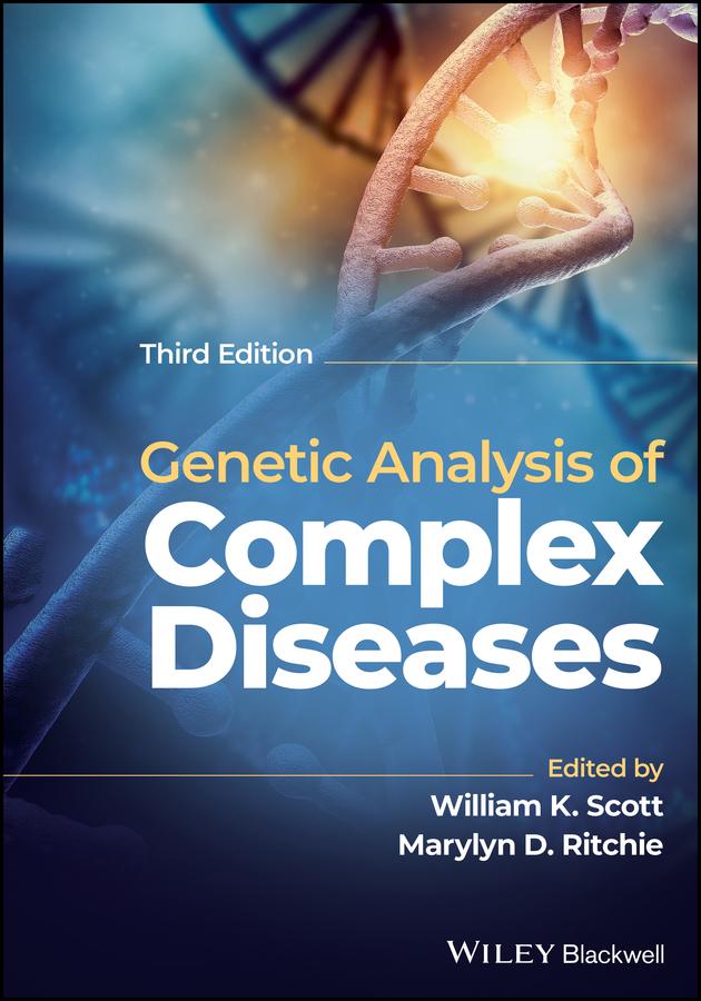 Genetic Analysis of Complex Disease by Marylyn D. Ritchie, William K. Scott
