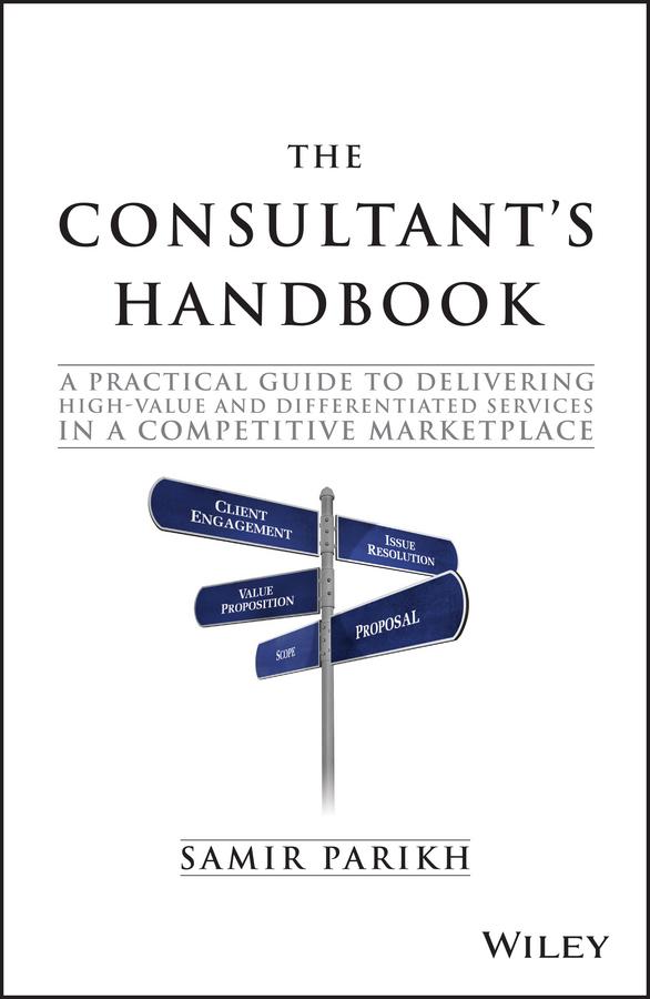 The Consultant's Handbook by Samir Parikh