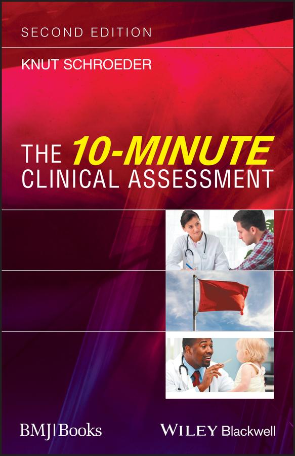 The 10-Minute Clinical Assessment by Knut Schroeder
