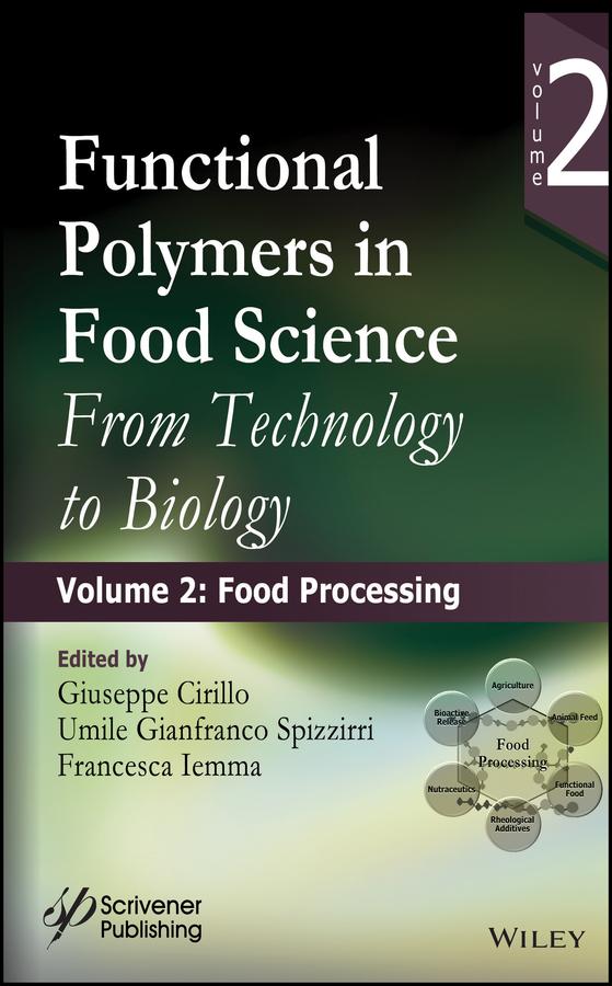 Functional Polymers in Food Science by Francesca Iemma, Giuseppe Cirillo, Umile Gianfranco Spizzirri