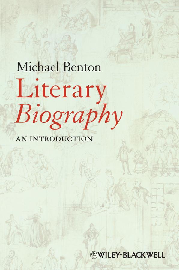 Literary Biography by Michael J. Benton