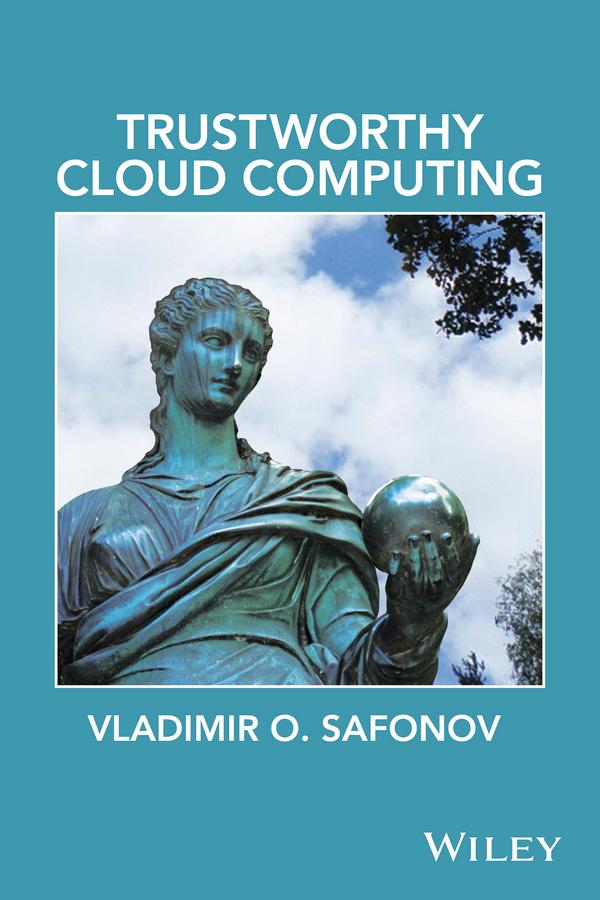 Trustworthy Cloud Computing by Vladimir O. Safonov