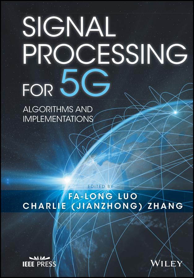 Signal Processing for 5G by Charlie Jianzhong Zhang, Fa-Long Luo