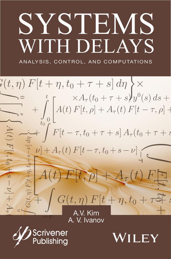 Systems with Delays by A. V. Ivanov, A. V. Kim