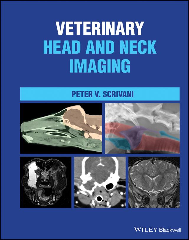 Veterinary Head and Neck Imaging by Peter V. Scrivani