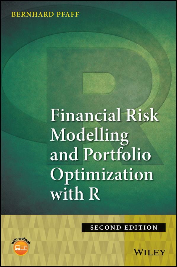 Financial Risk Modelling and Portfolio Optimization with R by Bernhard Pfaff