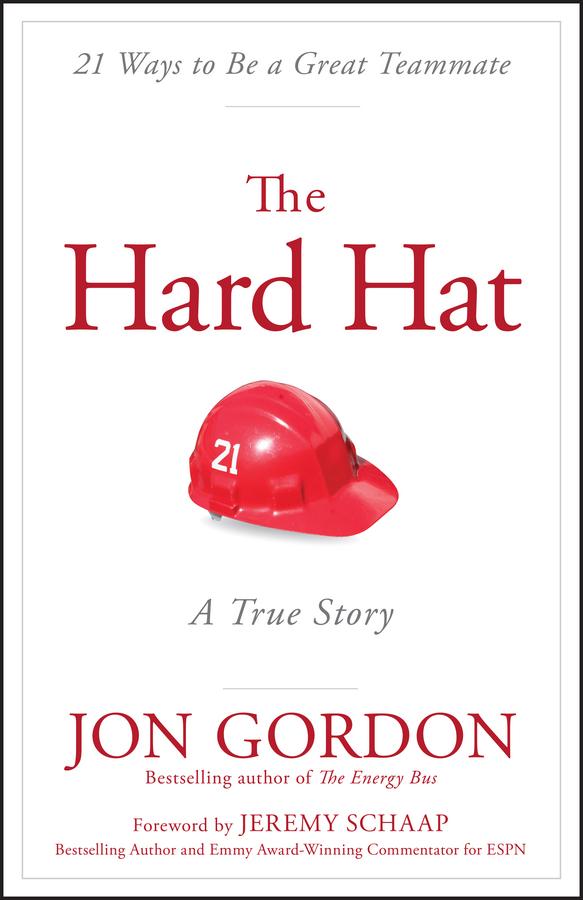 The Hard Hat by Jeremy Schaap, Jon Gordon