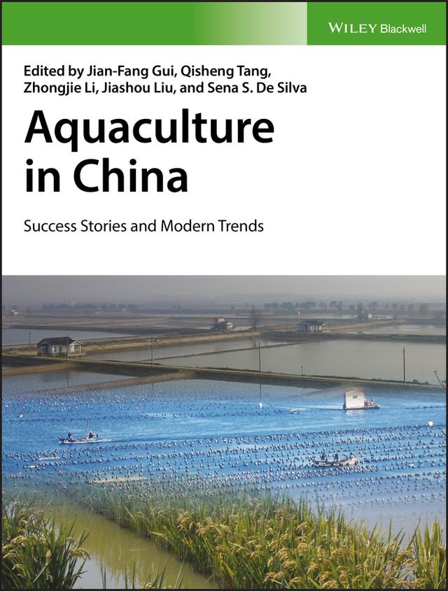 Aquaculture in China by Jian-Fang Gui, Jiashou Liu, Qisheng Tang, Sena S. De Silva, Zhongjie Li